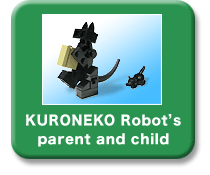 KURONEKO Robot's parent and child