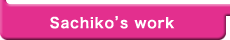 Sachiko's work